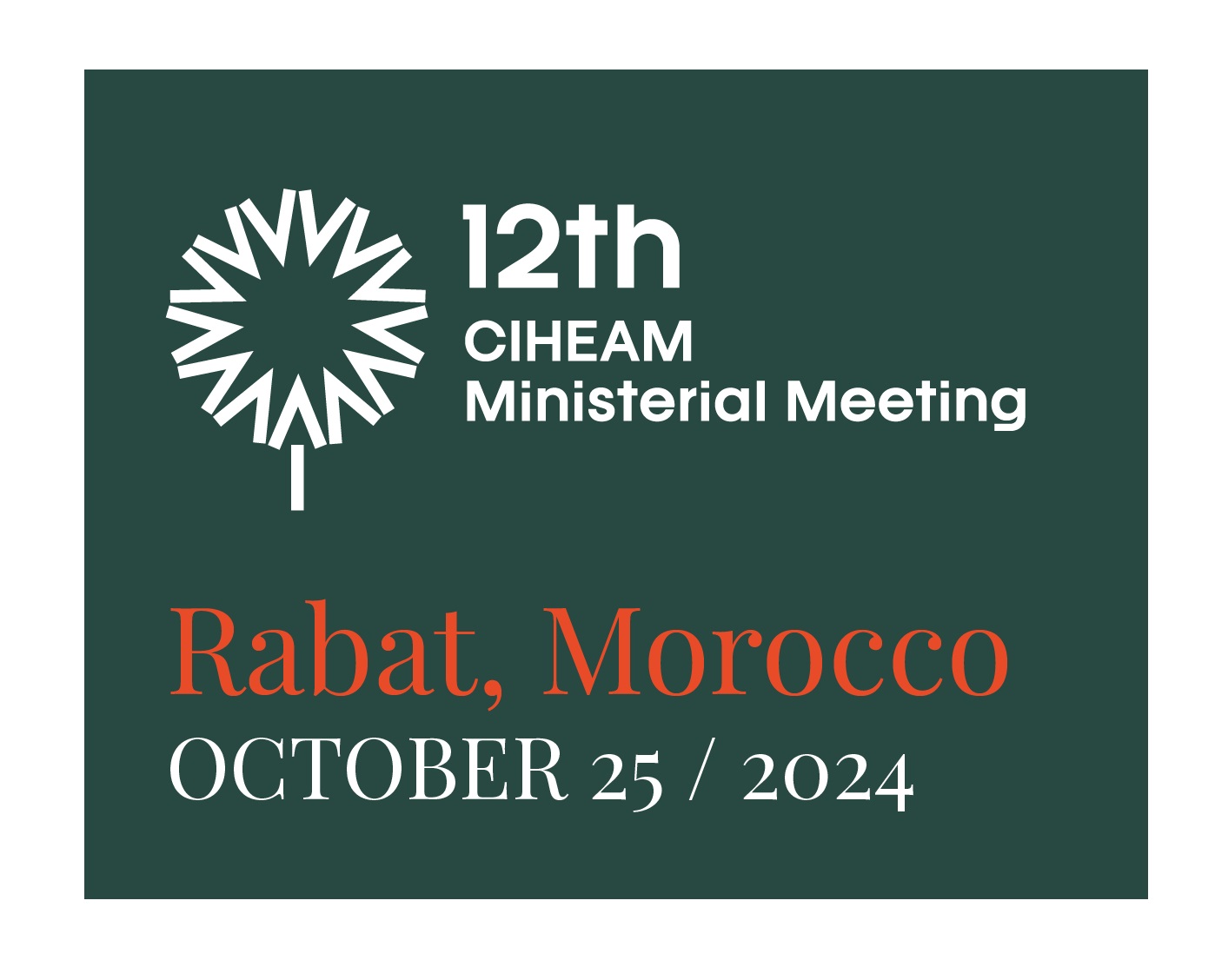 12th CIHEAM Ministerial Meeting in Rabat (Morocco)